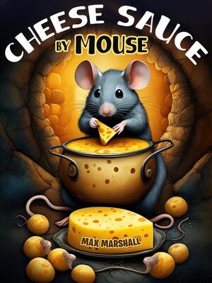 cover image of Cheese Sauce by Mouse